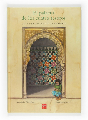El Palacio De Los Cuatro Tesoros, De Almodovar,antonio. Editorial Ediciones Sm, Tapa Dura En Español