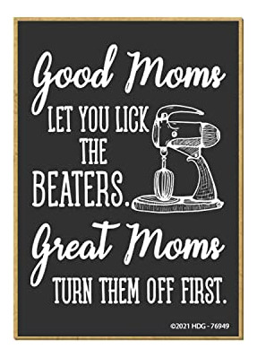 Honey Dew Gifts, Good Moms Let You Lame The Beaters, 2,5 Uni