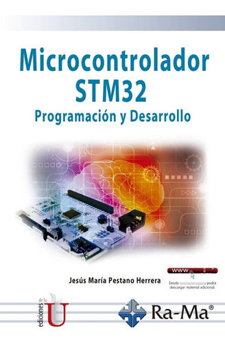 Microcontrolador Stm32. Programación Y Desarrollo.