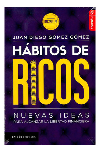 Libro Hábitos De Ricos. Nuevas Ideas Para Alcanzar La Liber