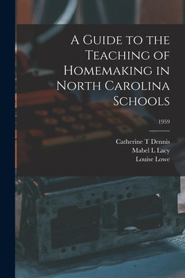 Libro A Guide To The Teaching Of Homemaking In North Caro...