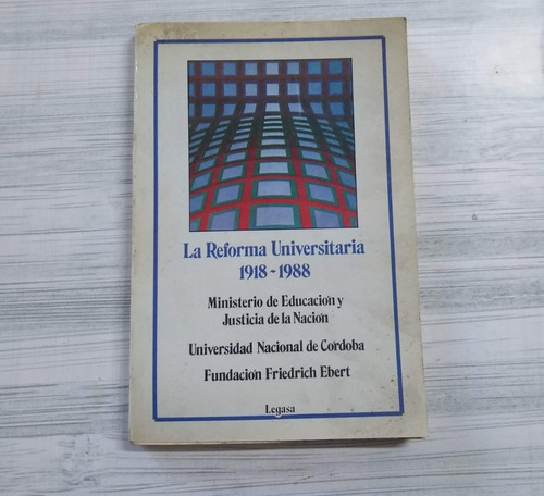La Reforma Universitaria 1918-1988 Libro Usado 