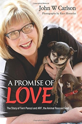 A Promise Of Love The Story Of Terri Panszi And Arf, The Ani