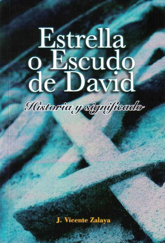 Libro Estrella O Escudo De David - Zalaya Gimenez, Jose V...