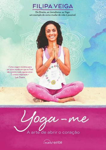 Livro Fisico - Yoga-me: A Arte De Abrir O Coração