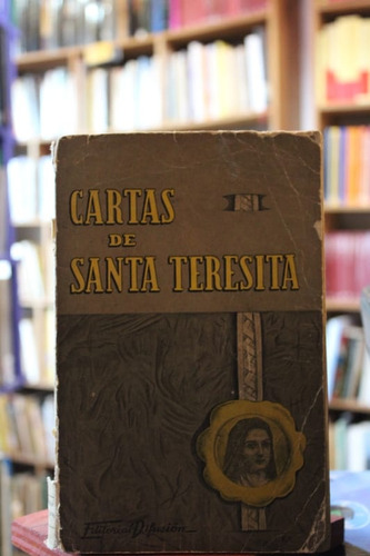 Cartas De Santa Teresita - Santa Teresita