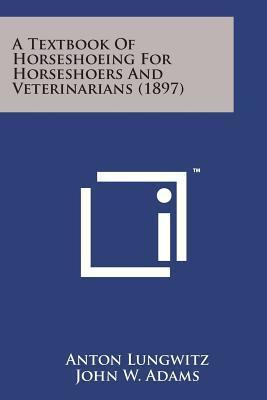 Libro A Textbook Of Horseshoeing For Horseshoers And Vete...