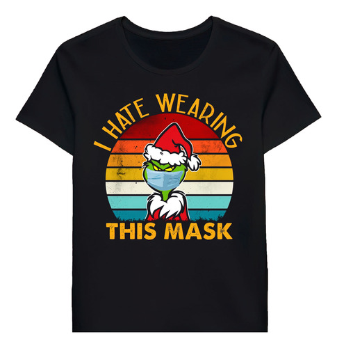 Remera I Hate Wearing This Mask 61272903