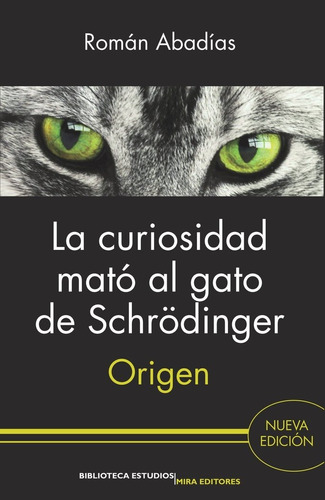 Libro La Curiosidad Mato Al Gato De Schr(tm)dinger