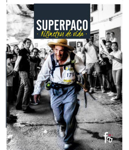 Superpaco Kilometros De Vida - Contreras Padilla,francisco