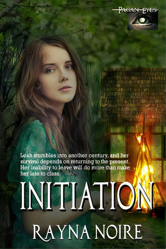 Pagan Eyes: Initiation, De Noire, Rayna. Editorial Lightning Source Inc, Tapa Blanda En Inglés