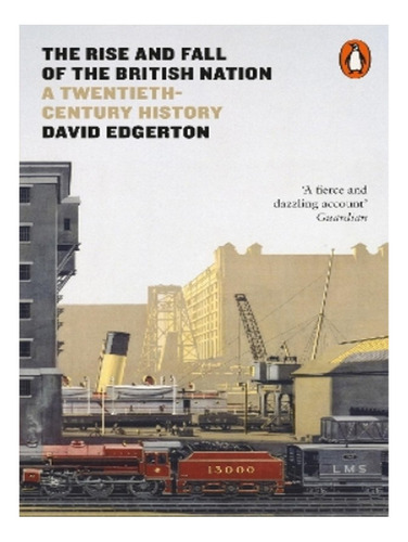 The Rise And Fall Of The British Nation - David Edgert. Eb19
