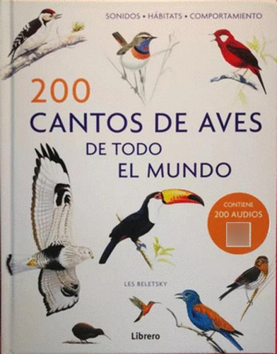 Libro 200 Cantos De Aves De Todo El Mundo