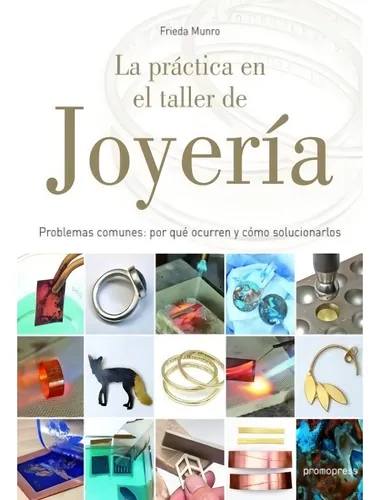 Libro - La Practica En El Taller De Joyeria - Munro, Frieda