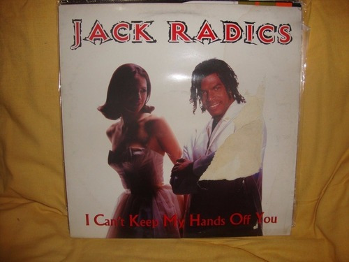 Vinilo Jack Radics I Can T Keep My Hands Off You D2