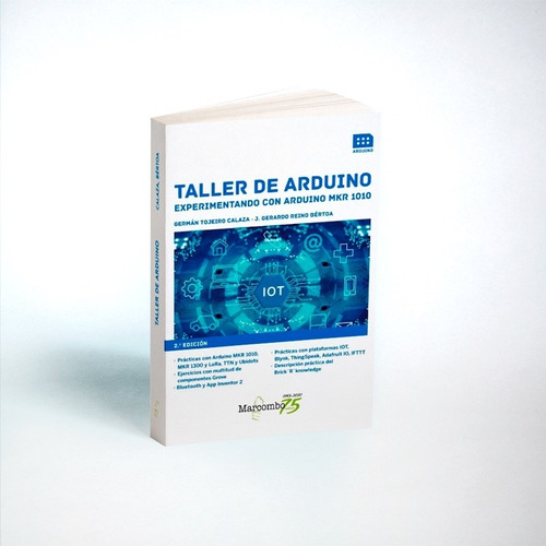  Libro Taller Arduino. Experimentando Con Arduino Mkr 1010