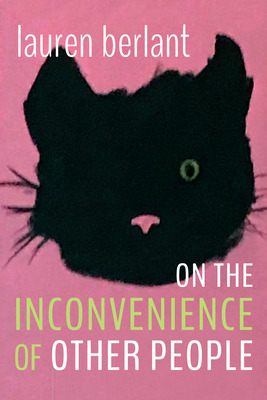 Libro On The Inconvenience Of Other People - Berlant, Lau...