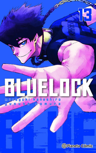 Blue Lock N 13, De Kaneshiro Muneyuki Nomura Yusuke. Editorial Planeta Comics, Tapa Blanda En Español, 2023