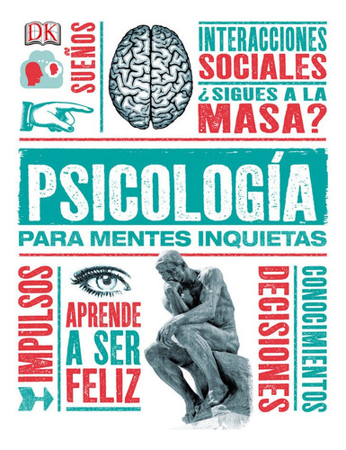 Psicologãâa Para Mentes Inquietas, De Varios Autores. Editorial Dk En Español