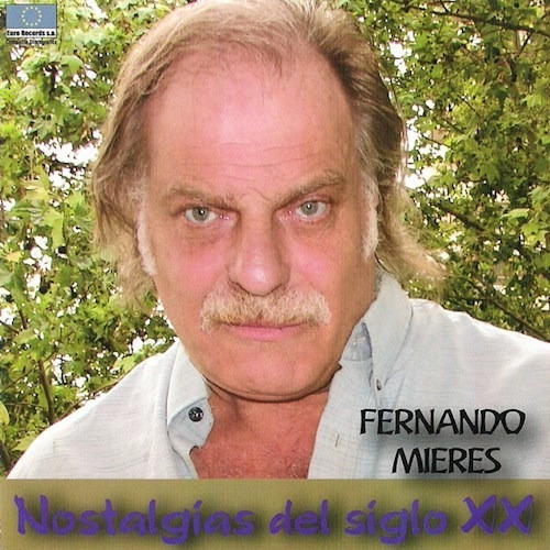 Nostalgias Del Siglo Xx - Mieres Fernando (cd) 