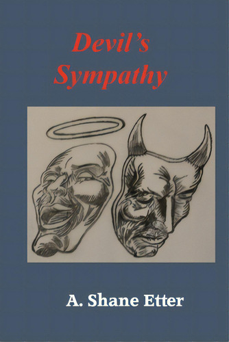 Devil's Sympathy, De Etter, A. Shane. Editorial Thomas Max Pub, Tapa Blanda En Inglés