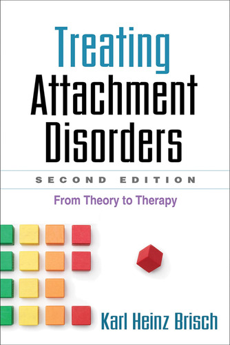 Libro: Treating Attachment Disorders: From Theory To