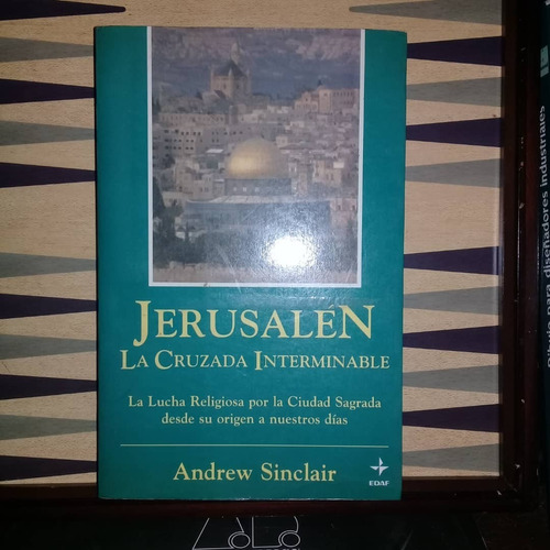 Jerusalen La Cruzada Interminable-andrew Sinclair