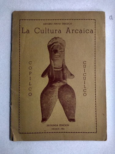 La Cultura Arcaica 