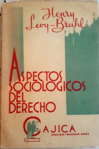 Aspectos Sociológicos Del Derecho. Henry Levy-bruhl