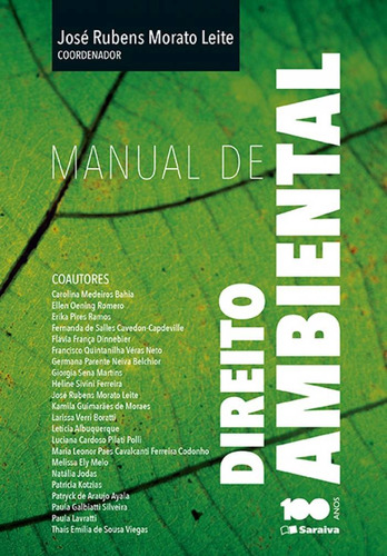 Manual de direito ambiental - 1ª edição de 2015, de Leite, José Rubens Morato. Editora Saraiva Educação S. A., capa mole em português, 2015