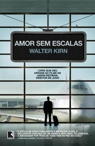 Amor Sem Escalas, De Kirn, Walter. Editora Record, Capa Mole, Edição 1 Em Português
