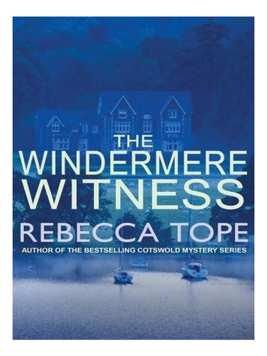 The Windermere Witness - Lake District Mysteries (pape. Ew05
