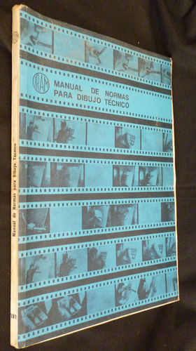 Manual De Normas Para Dibujo Tecnico- Iram-1971- Buen Estado