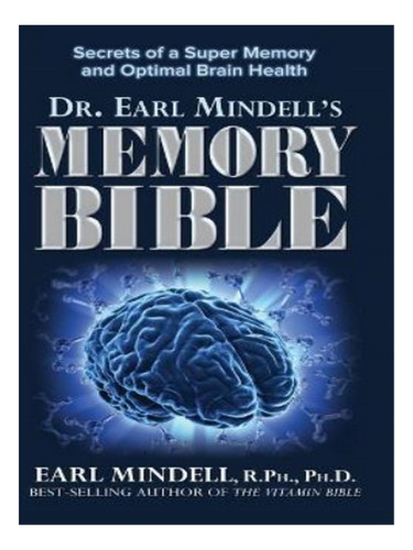 Dr. Earl Mindell's Memory Bible - Earl Mindell. Eb03