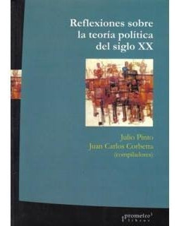 Reflexiones Sobre La Teoria Politica Del Siglo Xx  Juaaqwe