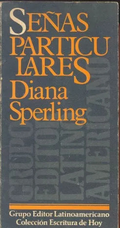 Diana Sperling: Señas Particulares