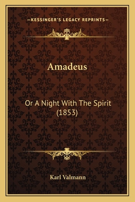 Libro Amadeus: Or A Night With The Spirit (1853) - Valman...