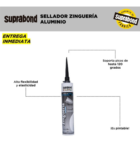 Imagen 3 de 4 de Sellador Suprabond Zinguería 300ml Aluminio Especial