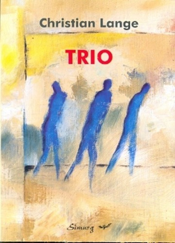 Trio - Christian Lange, De Christian Lange. Editorial Ed. Simurg En Español