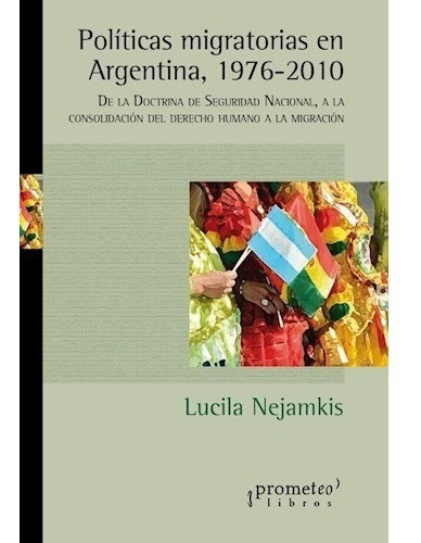 Politicas Migratorias En Argentina 1976-2010 (rustica) De Ne