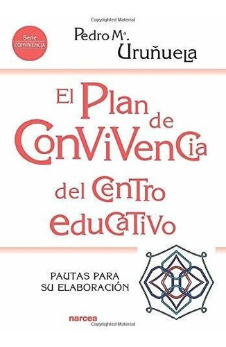 Libro El Plan De Convivencia Del Centro Educativo Nuevo