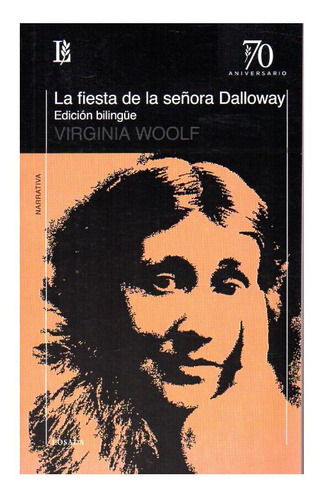 La Fiesta De La Señora Dalloway  - Woolf - Losada