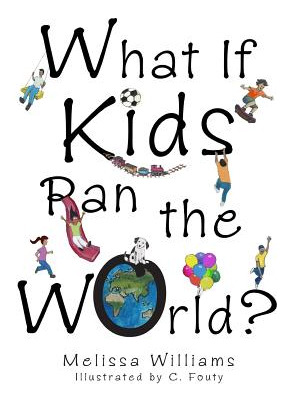 Libro What If Kids Ran The World? - Fouty, Christine