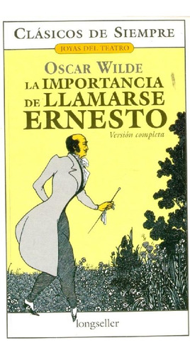 Libro La Importancia De Llamarse Ernesto De Oscar Wilde