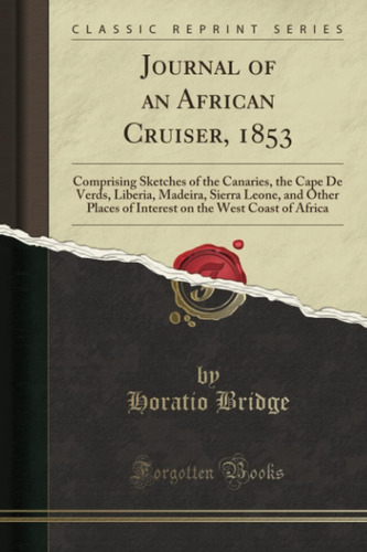 Libro: Journal Of An African Cruiser, 1853 (classic Sketches