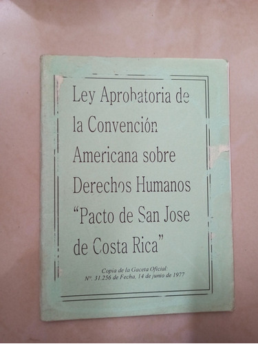 Ley Aprobatoria De La Convención Americana Sobre Derechos Hu