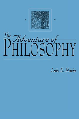 Libro The Adventure Of Philosophy - Navia, Luis E.