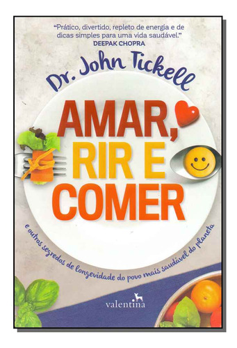 Libro Amar Rir E Comer De Tickell Dr John Valentina