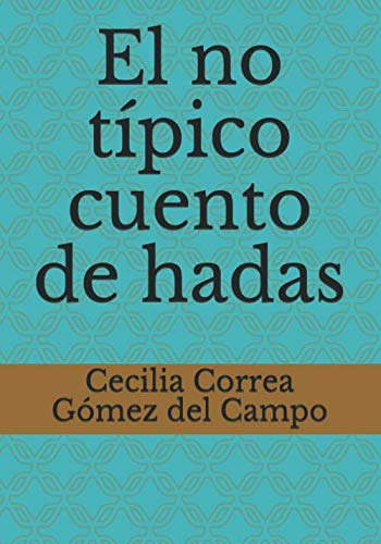 El No Tipico Cuento De Hadas