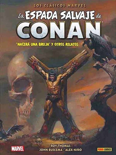 La Espada Salvaje De Conan Los Clasicos De Marvel 03 Panini